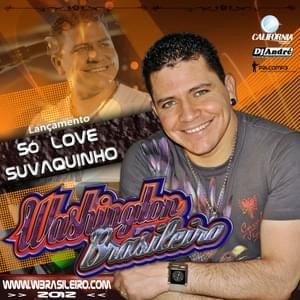 Só Love - Washington Brasileiro