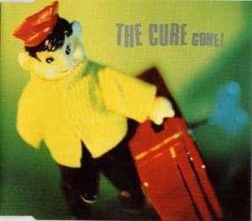 Gone! - The Cure