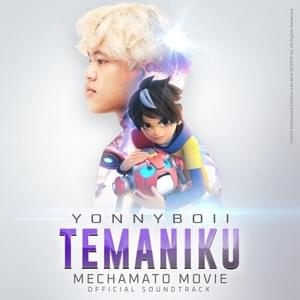 Temaniku (from Mechamato Movie) - YonnyBoii