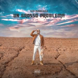 Un Grosso Problema - Uzi Junkana