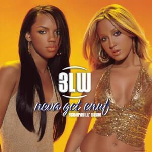 Neva Get Enuf - 3LW (Ft. Lil Wayne)