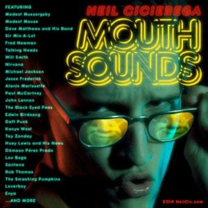 Full Mouth - Neil Cicierega