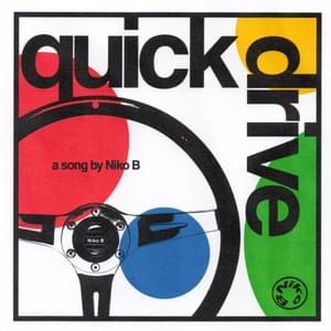 Quick Drive - Niko B