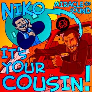 Niko It’s Your Cousin - Miracle of Sound