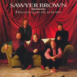 Glory To The King - Sawyer Brown