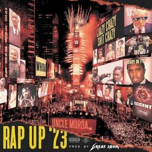 Rap Up 2023 - Uncle Murda