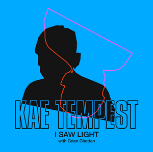 I Saw Light - Kae Tempest (Ft. Grian Chatten)