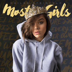 Most Girls - Hailee Steinfeld