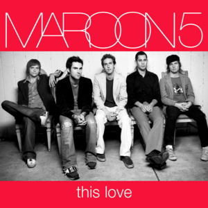 This Love - Maroon 5