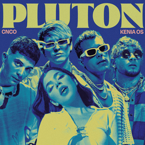 Plutón - CNCO & Kenia OS