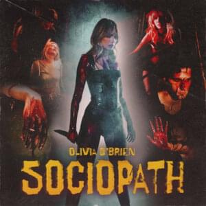 Sociopath - Olivia O'Brien