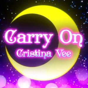 Carry On (from ”Sailor Moon”) - Cristina Vee