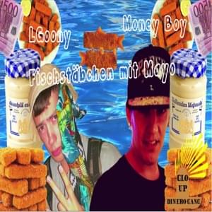 Fischstäbchen mit Mayo - Money Boy (Ft. LGoony)