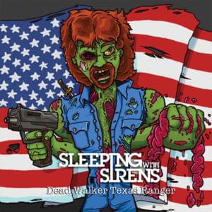 Dead Walker Texas Ranger - Sleeping With Sirens