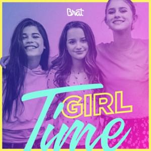 Girl Time - Jules LeBlanc (Ft. Brooke Butler & Dylan Conrique)