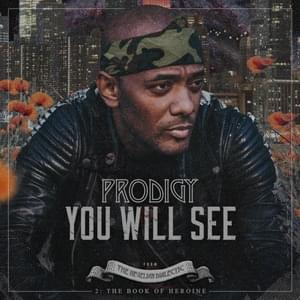 You Will See - Prodigy (Ft. Berto Rich)