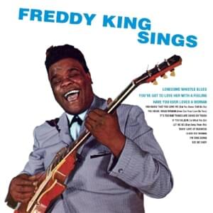 If You Believe (In What You Do) - Freddie King