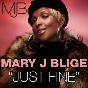 Just Fine [Moto Blanco Radio Mix] - Mary J. Blige