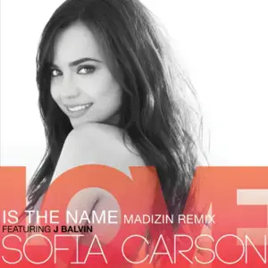 Love is the Name (MADIZIN Remix) - Sofia Carson (Ft. J Balvin)