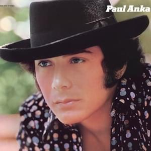 Everything’s Been Changed - Paul Anka