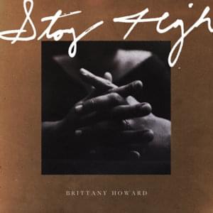 Stay High - Brittany Howard