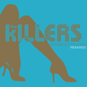 Somebody Told Me (Insider Remix) - The Killers