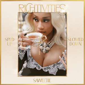 Richtivities (Slowed Down) - Saweetie