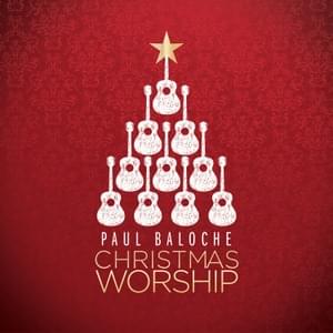 Christmas Offering - Paul Baloche