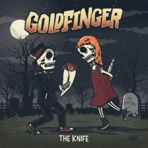 Put the Knife Away - Goldfinger