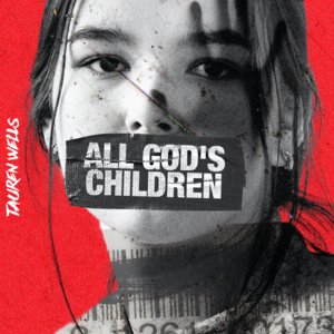 All God’s Children - Tauren Wells