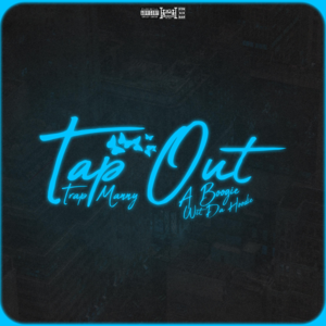 Tap Out - Trap Manny (Ft. A Boogie wit da Hoodie)