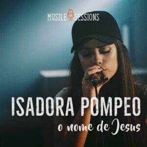 O Nome de Jesus - Isadora Pompeo