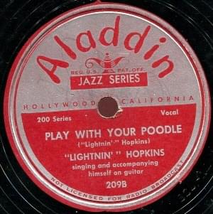 Play With Your Poodle - Lightnin' Hopkins