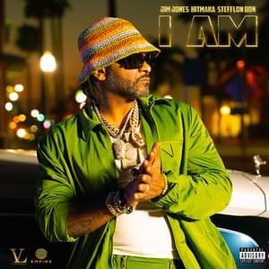 I Am - Jim Jones, Hitmaka & Stefflon Don