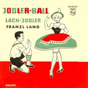 Lach-Jodler - Franzl Lang (Ft. Kurt Großkurth)