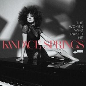 Ex-Factor - Kandace Springs (Ft. Elena Pinderhughes)