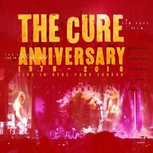 Inbetween Days - Live (Hyde Park 2018) - The Cure