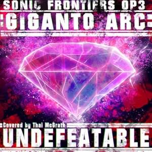 Undefeatable (Sonic Frontiers OP3) - Thai McGrath