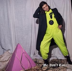 We Don’t Care - BØRNS