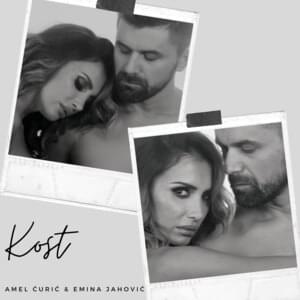 Kost - Amel Ćurić & Emina Jahović