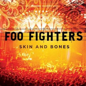 Skin and Bones - Foo Fighters