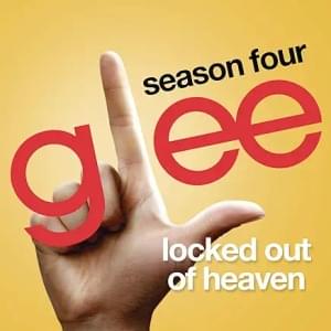 Locked Out of Heaven - Glee Cast