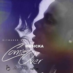 Come Over - Masicka