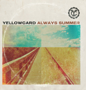 Always Summer - Yellowcard