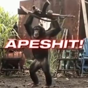 APESHIT! - 22december