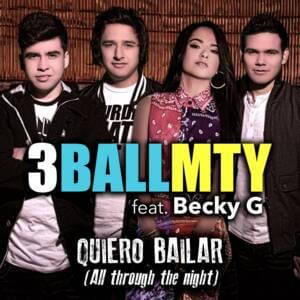 Quiero Bailar (Spanish Versión) - 3BallMTY (Ft. Becky G)