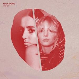 Honey (Maya Hawke Version) - Samia & Maya Hawke