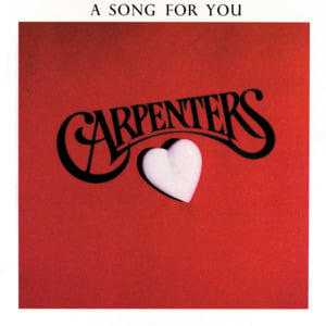 A Song for You (Reprise) - Carpenters