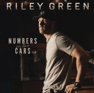 Numbers on the Cars - Riley Green