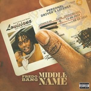 Middle Name - Fredo Bang